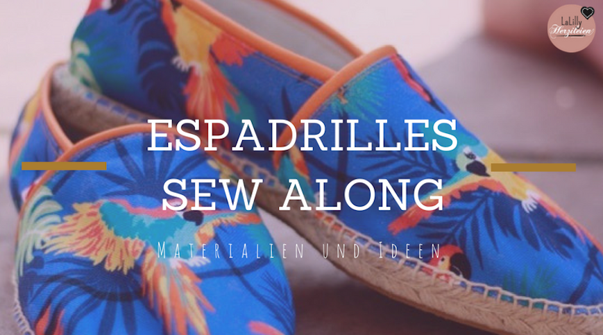 Espadrilles- Sew Along: Materialien und Ideen